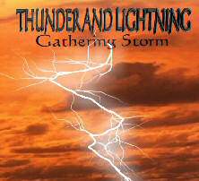Thunder And Lightning : Gathering Storm